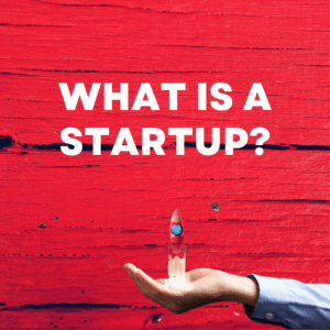 What is a Startup